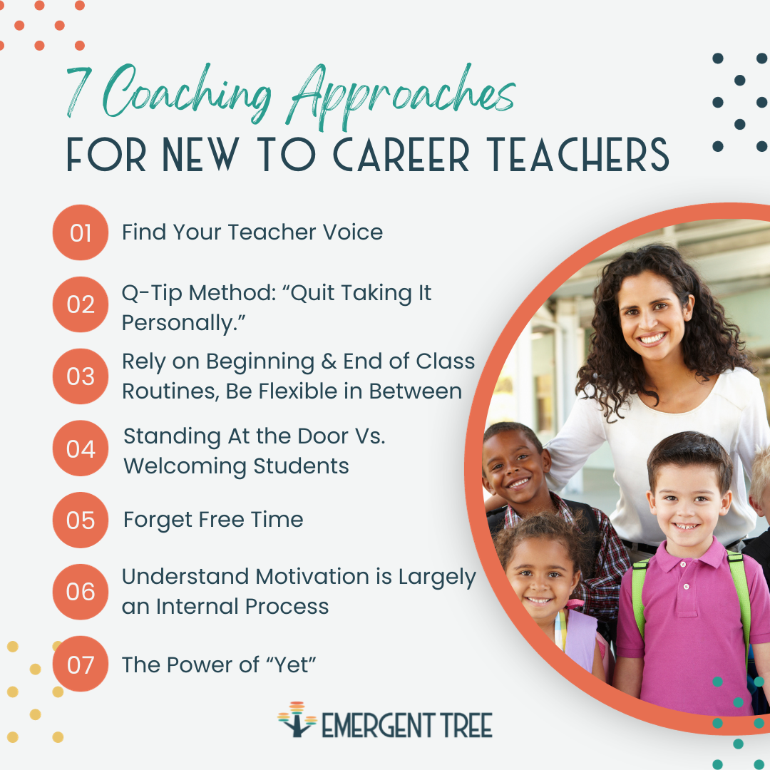 The 7 Coaching Approaches for New to Career Teachers 